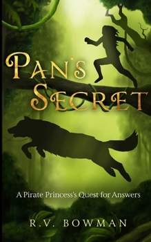 Pan's Secret: A Pirate Princess's Quest for Answers - Book #2 of the Pirate Princess Chronicles