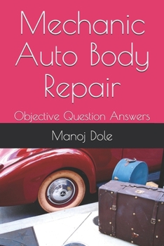 Paperback Mechanic Auto Body Repair: Objective Question Answers Book