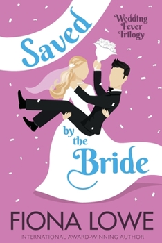 Saved By The Bride - Book #1 of the Wedding Fever