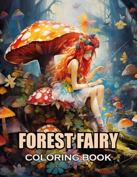 Paperback Forest Fairy Coloring Book for Adult: 100+ Coloring Pages of Awe-inspiring for Stress Relief and Relaxation Book