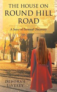 Paperback The House on Round Hill Road: A Story of Personal Discovery Book