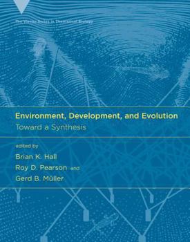 Environment, Development, and Evolution: Toward a Synthesis (Vienna Series in Theoretical Biology)