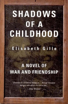 Hardcover Shadows of a Childhood: A Novel of War and Friendship Book