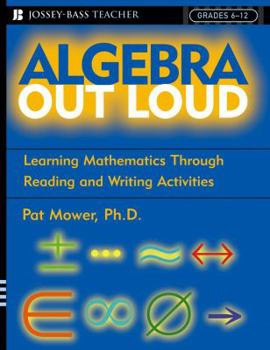 Paperback Algebra Out Loud: Learning Mathematics Through Reading and Writing Activities Book