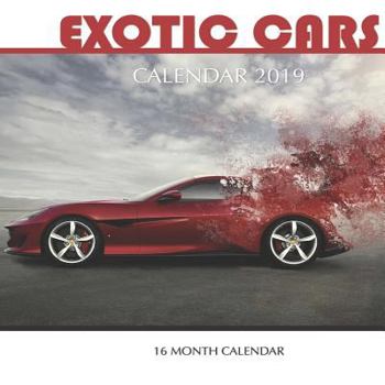 Paperback Exotic Cars Calendar 2019: 16 Month Calendar Book