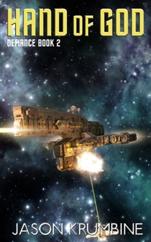 Hand of God - Book #2 of the Defiance