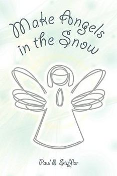 Paperback Make Angels in the Snow Book