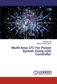 Paperback Multi-Area LFC For Power System Using LQG Controller Book