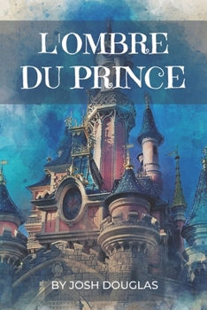 Paperback L'Ombre Du Prince [French] Book