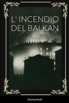 Paperback L' Incendio del Balkan [Italian] Book