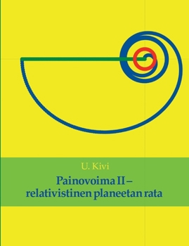 Paperback Painovoima II: relativistinen planeetan rata [Finnish] Book