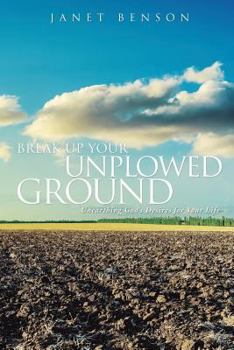 Paperback Break Up Your Unplowed Ground Book