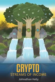 Paperback Crypto Streams of Income: Crypto Investing Book