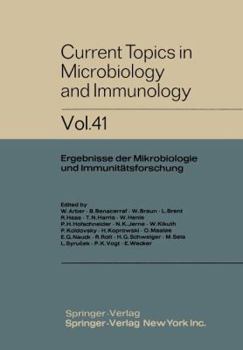 Current Topics in Microbiology and Immunology: Ergebnisse Der Mikrobiologie Und Immunitätsforschung (Current Topics in Microbiology and Immunology), volume 41
