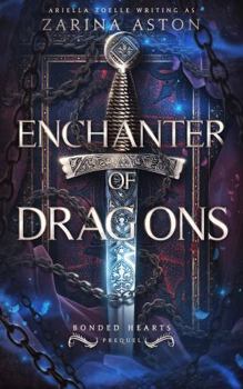 Paperback Enchanter of Dragons: A Bonded Hearts Prequel Special Edition Book