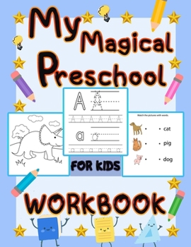 Paperback my magical preschool workbook for kids: pratice line tracing, Word Search, Coloring for kids, Picture Puzzles, and More! Book