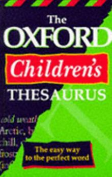 Hardcover The Oxford Children's Thesaurus Book