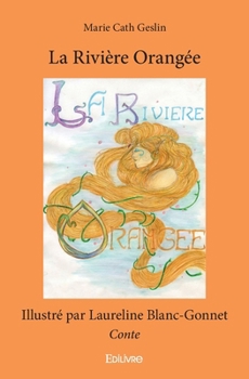 Paperback La Rivière Orangée: Conte [French] Book