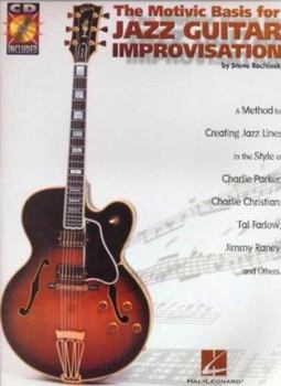 Hardcover The Motivic Basis for Jazz Guitar Improvisation Book