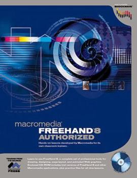 Paperback Macromedia: FreeHand 8 Authorized [With Includes All the Media & Other Files, Demo Version] Book