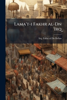 Paperback Lama't-i Fakhr al-Dn 'Irq [Persian] Book