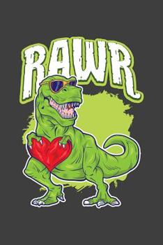 Paperback Rawr: T- Rex Dinosaur 6x9 120 Page Notebook Book