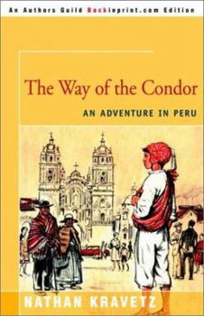 Paperback The Way of the Condor: An Adventure in Peru Book