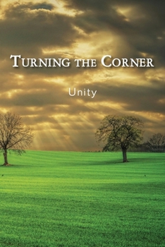 Paperback Turning the Corner: Unity Book