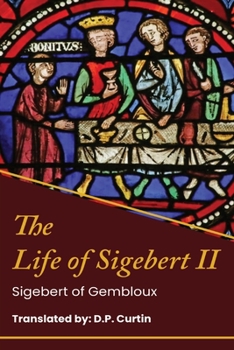 Paperback The Life of King Sigebert II Book