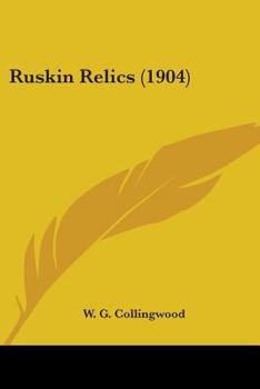 Paperback Ruskin Relics (1904) Book