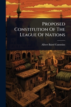 Paperback Proposed Constitution Of The League Of Nations Book