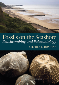 Hardcover Fossils on the Seashore: Beachcombing and Palaeontology Book