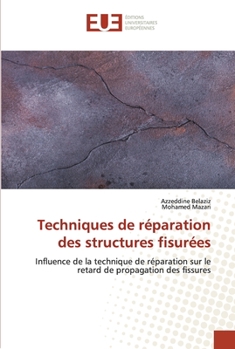 Paperback Techniques de réparation des structures fisurées [French] Book