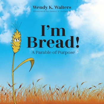 Paperback I'm Bread: A Parable of Purpose Book