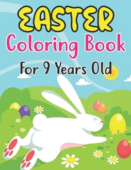 Easter Coloring Book For 9 Years Old:... book by Anjuman Publishing