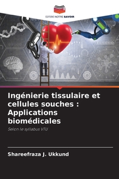 Paperback Ingénierie tissulaire et cellules souches: Applications biomédicales [French] Book