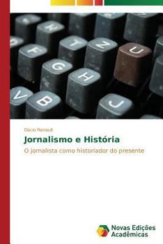 Paperback Jornalismo e História [Portuguese] Book