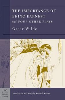 Paperback The Importance of Being Earnest and Four Other Plays (Barnes & Noble Classics Series) Book