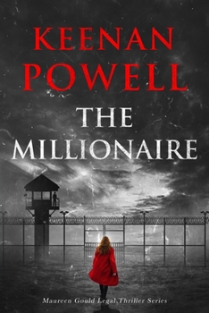 Paperback The Millionaire: A Maureen Gould Legal Thriller Book