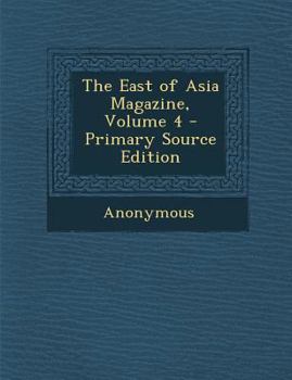 Paperback The East of Asia Magazine, Volume 4 Book