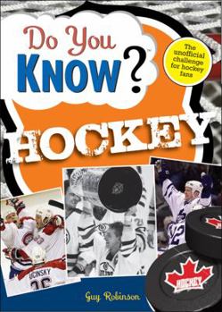 Paperback Do You Know Hockey?: The Unofficial Challenge for Hockey Fans Book