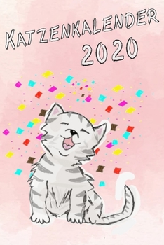 Paperback Katzenkalender 2020: Taschenkalender und Wochenplaner, ca A5 Happy Cat [German] Book