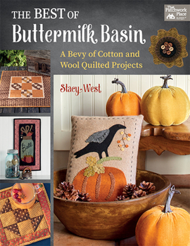 Paperback The Best of Buttermilk Basin: A Bevy of Cotton and Wool Quilted Projects Book