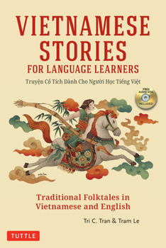 Paperback Vietnamese Stories for Language Learners: Traditional Folktales in Vietnamese and English (Audio Included) Book
