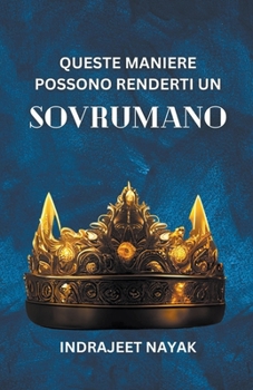 Paperback Queste Maniere Possono Renderti Un Sovrumano [Italian] Book