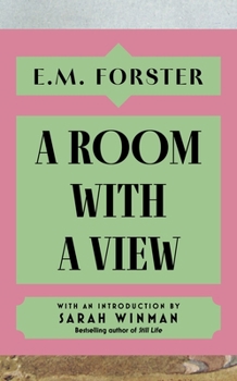 Hardcover A Room with a View: With an Introduction by Sarah Winman, Bestselling Author of Still Life Book