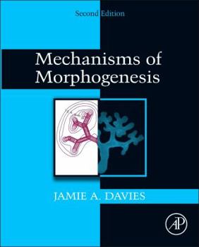 Hardcover Mechanisms of Morphogenesis Book