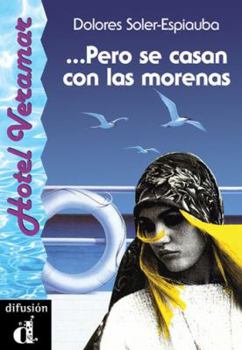 Paperback ...Pero Se Casan Con Morenas [Spanish] Book