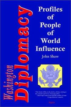 Paperback Washington Diplomacy: Interviews with 60 People of World Influence Book