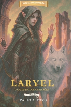 Paperback Laryel: O caminho dos guardiões [Portuguese] Book